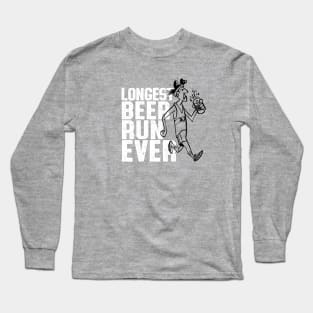 Longest Beer Run Ever Long Sleeve T-Shirt